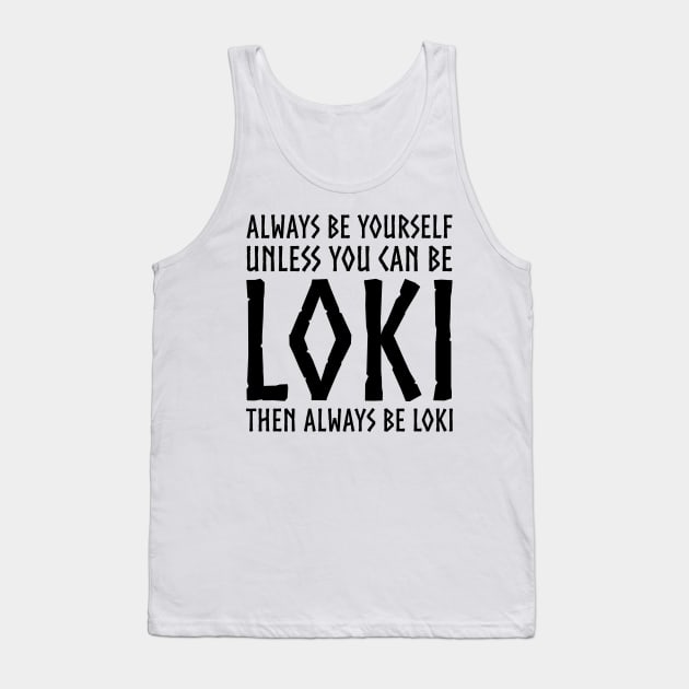 Loki Norse Mythology Pagan Viking Trickster God Funny Tank Top by Styr Designs